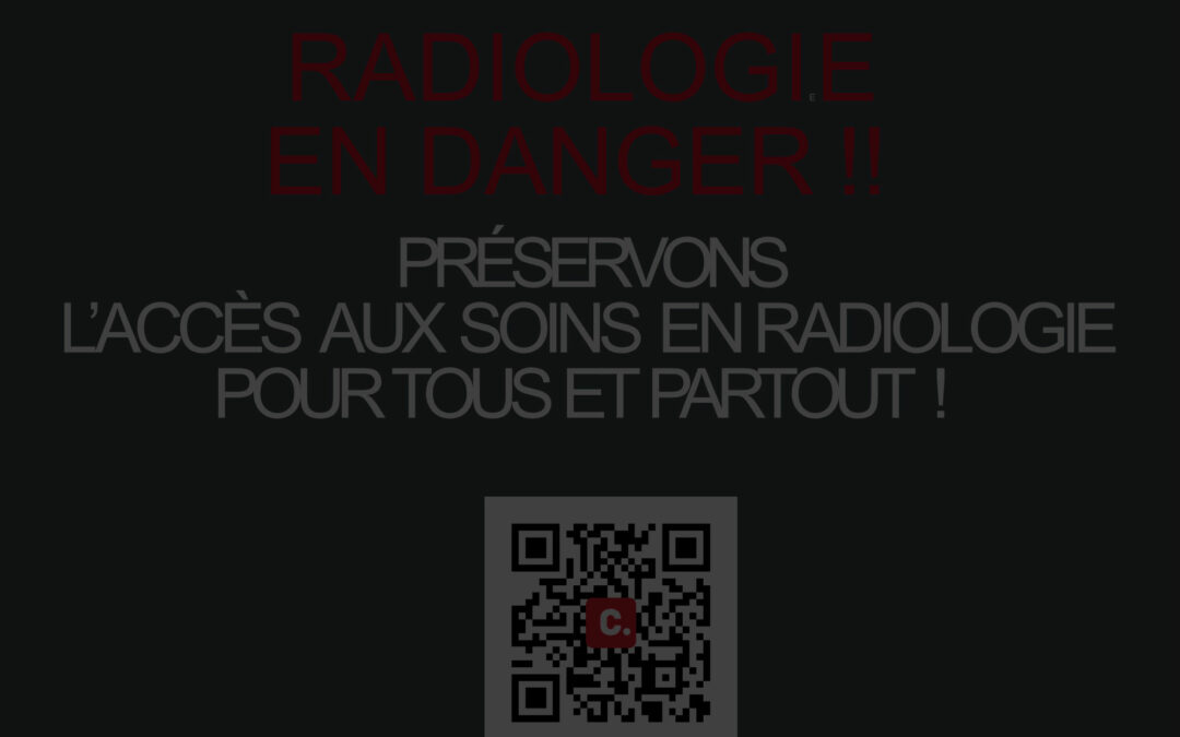 RADIOLOGIE EN DANGER !!